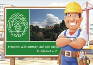 Heimatverein Mühlsdorf e.V. - Baustelle